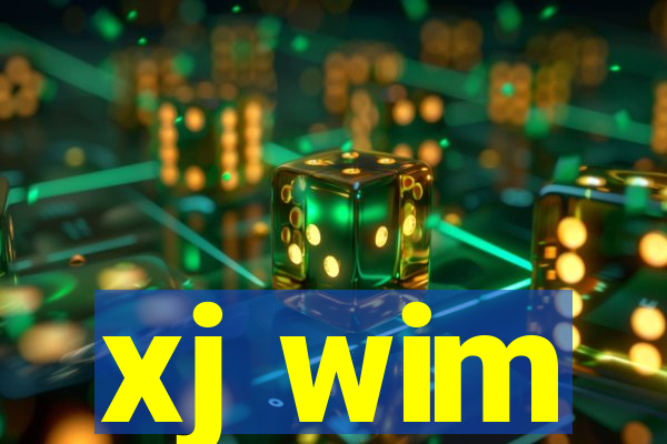 xj wim